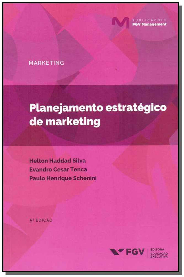 Capa do livro Planejamento Estratégico de Marketing - 05ed/18, de Silva; Tenca; Schenini