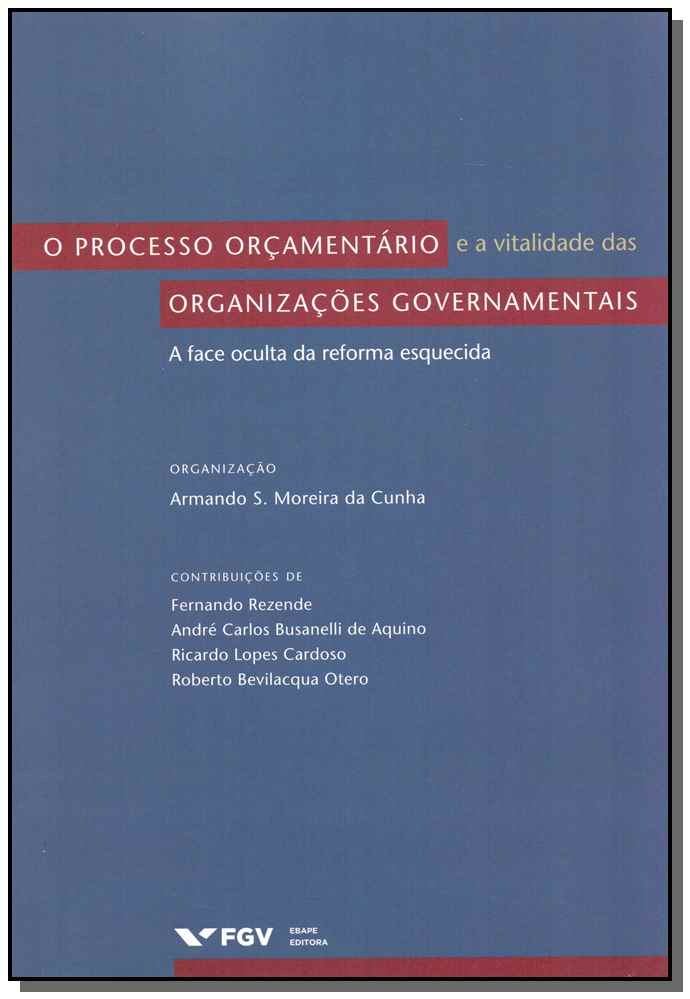 O Processo Orçamentario e a Vitalidade das Organizações Governamentais