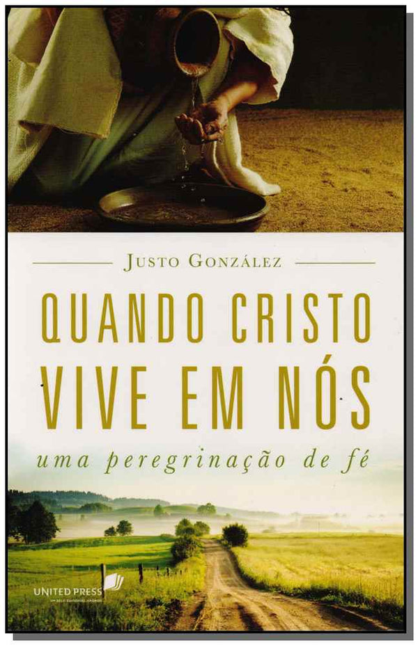 Capa do livro Quando Cristo Vive em Nós, de Justo Gonzalez