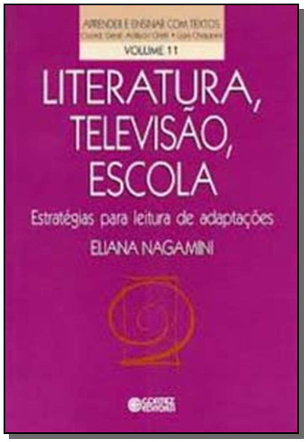 Capa do livro Literatura, Televisao, Escola, de Eliana Nagamini