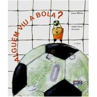 Capa do livro Alguém Viu a Bola?, de Jonas Ribeiro