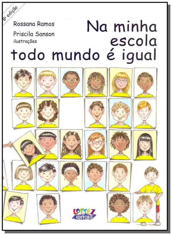 Capa do livro Na Minha Escola Todo Mundo É Igual, de Rossana Ramos