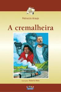 Capa do livro Cremalheira, a, de Petruccio Araujo