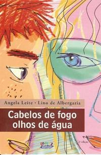 Capa do livro Cabelos de Fogo, Olhos de Agua, de Angela Leite