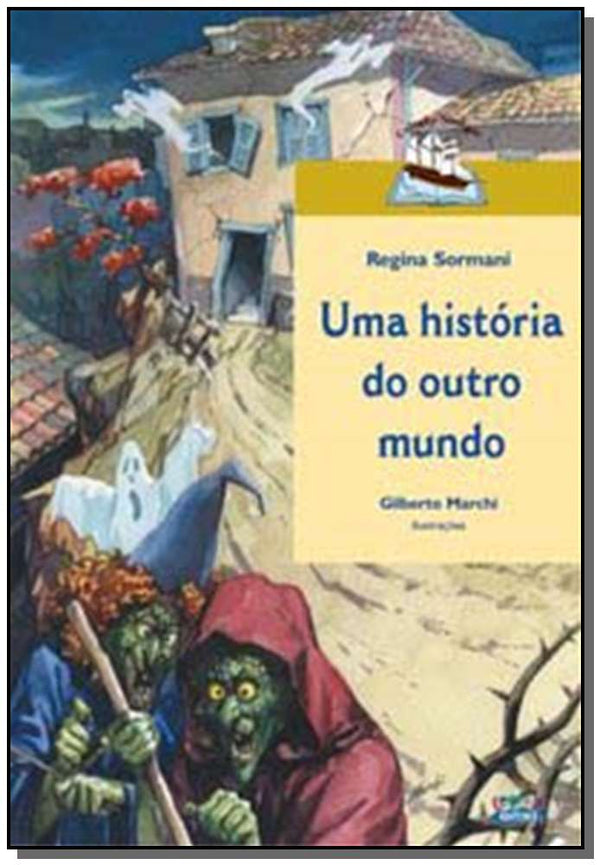 Capa do livro Uma Historia do Outro Mundo, de Regina Sormani