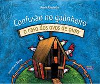 Capa do livro Confusão no Galinheiro - O Caso dos Ovos de Ouro, de Amir Piedade