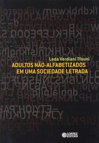 Capa do livro Adultos Nao-Alfabetizados em uma Sociedade Letrada, de Leda Verdiani Tfouni