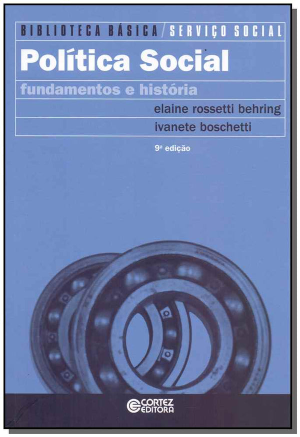 Capa do livro Política Social - Fundamentos e História, de Elaine Behring, Ivanete Boschetti