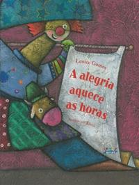 Capa do livro Alegria Aquece as Horas, a, de Lenice Gomes