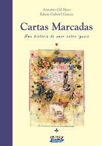 Capa do livro Cartas Marcadas, de Antonio Gil Neto