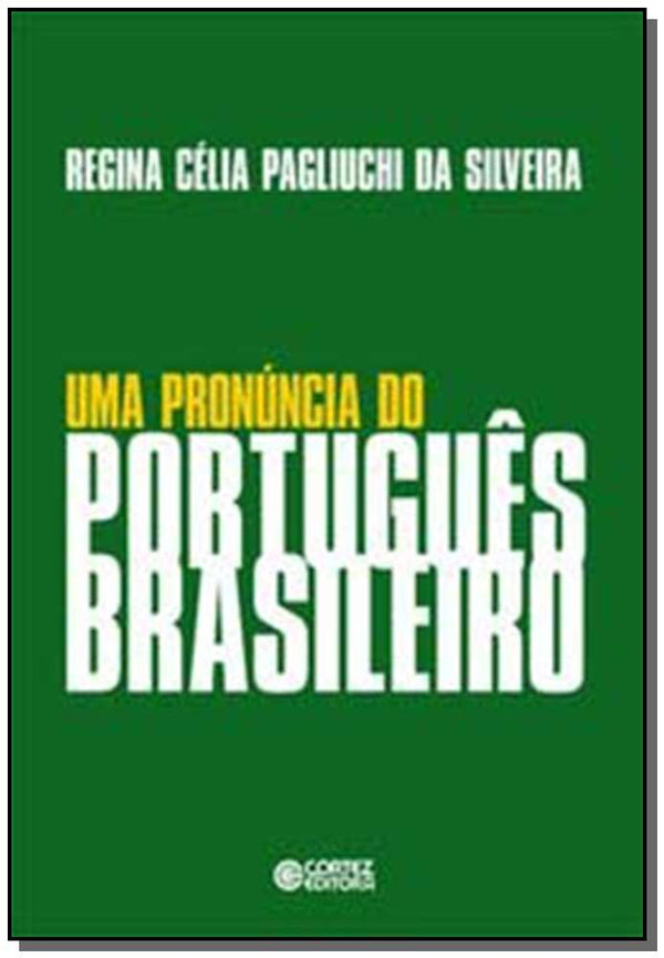 Capa do livro Uma Pronuncia do Portugues Brasileiro, de Regina Celia P. da Silveira