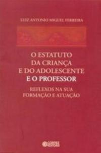 O Estatuto da Criança e do Adolescente e o Professor
