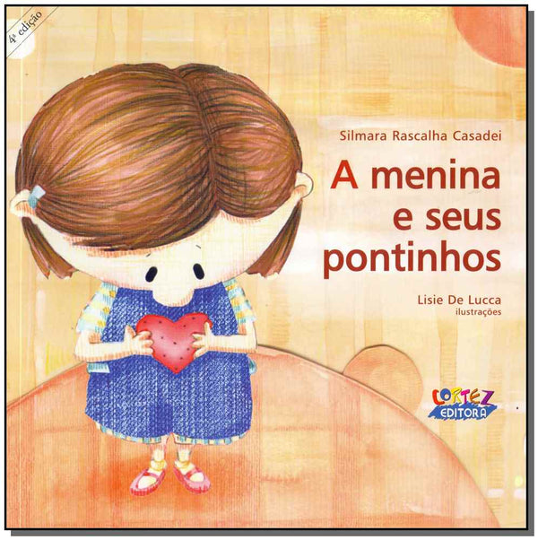 Capa do livro Menina e Seus Pontinhos, a, de Silmara Rascalha Casadei