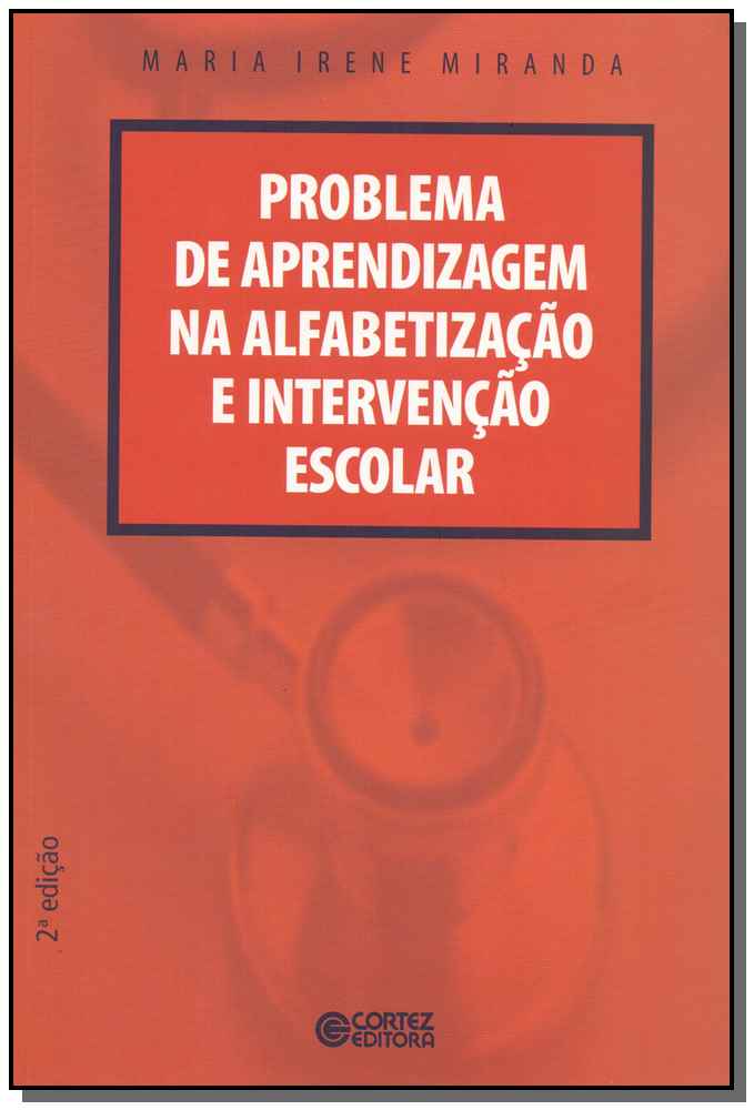 Problema de Aprendizagem na Alfabetização e Intervenção Escolar