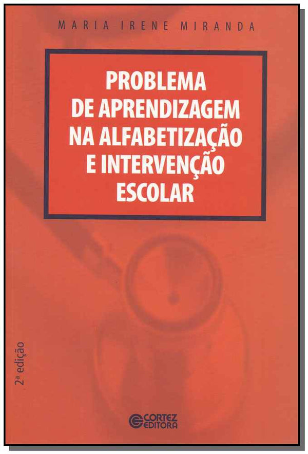 Capa do livro Problema de Aprendizagem na Alfabetização e Intervenção Escolar, de Maria Irene Miranda