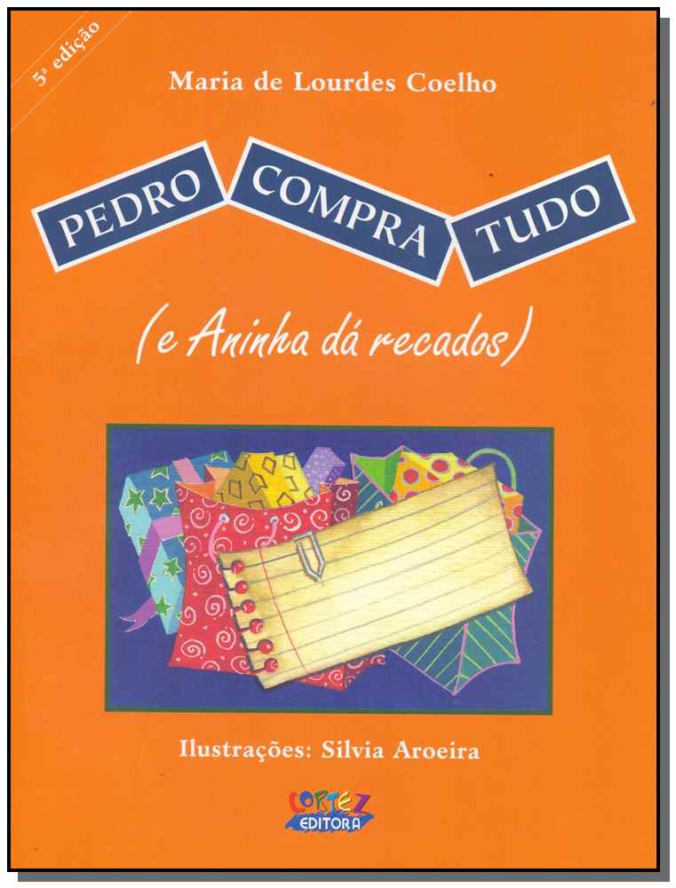 Pedro Compra Tudo e Aninha Dá Recados
