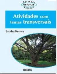 Capa do livro Atividades com Temas Transversais, de Sandra Branco