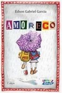 Capa do livro Amoreco, de Edson Gabriel Garcia