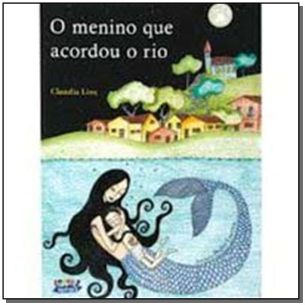 Capa do livro Menino que Acordou o Rio, o, de Claudia Lins