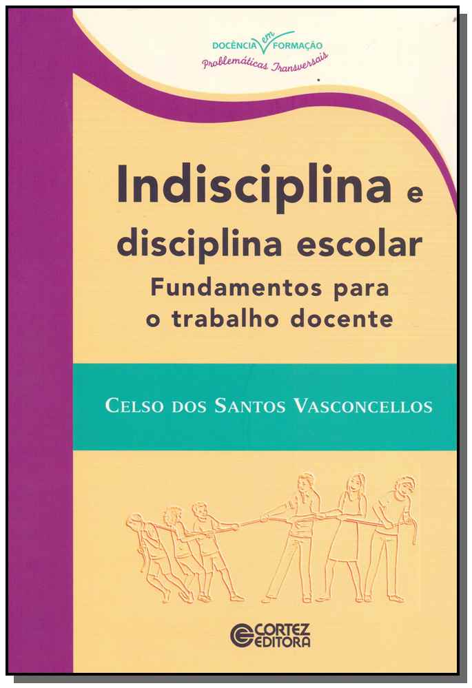 Indisciplina e Desciplina Escolar
