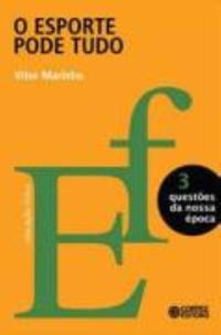 Capa do livro Esporte Pode Tudo, o, de Vitor Marinho