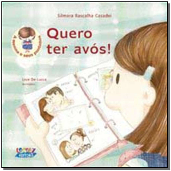 Capa do livro Quero Ter Avos!, de Lisie de Lucca