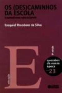 (Des)Caminhos da Escola, os - 08ed/11