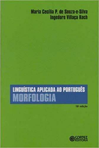 Capa do livro Linguística Aplicada ao Português, de Maria Souza-E-Silva, Ingerdore Koch