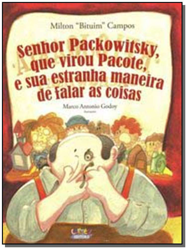 Capa do livro Senhor Packowitsky, que Virou Pacote, e Sua Estran, de Marco Antonio Godoy