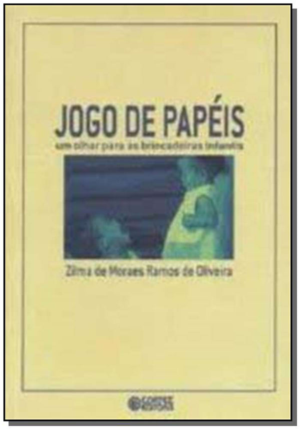 Capa do livro Jogo de Papeis, de Zilma de Moraes Ramos de Oliveira