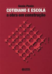 Capa do livro Cotidiano e Escola, de Sonia Penin