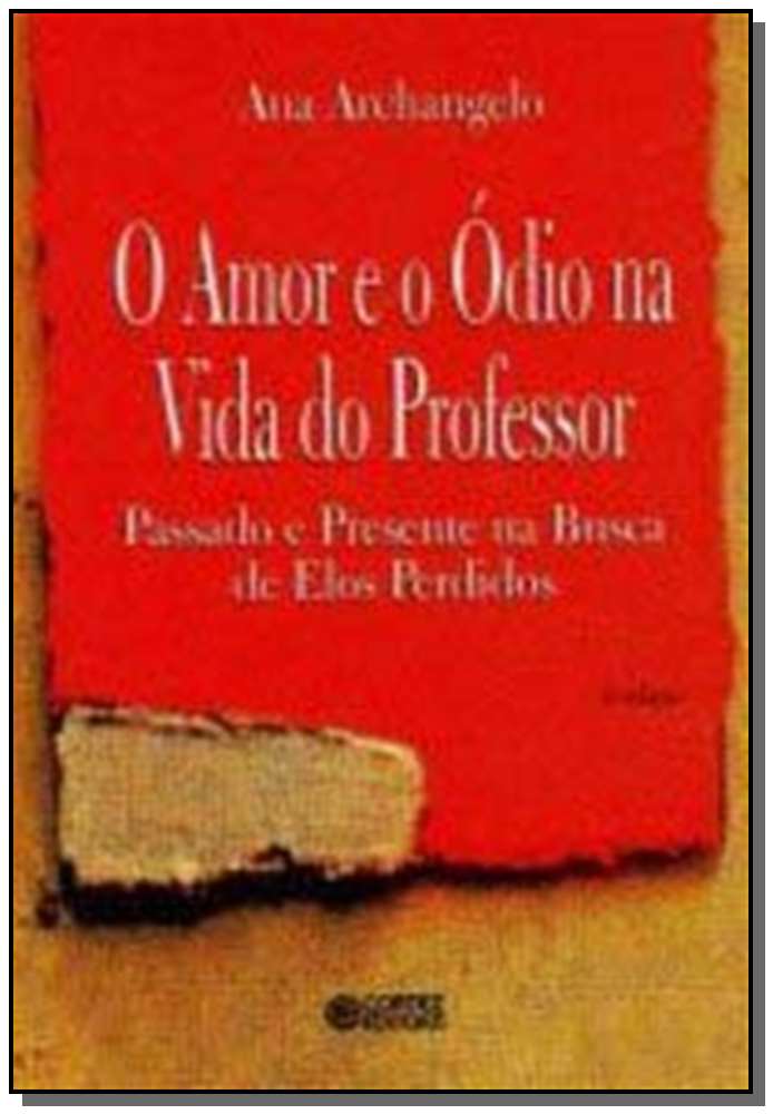 Amor e o Odio na Vida do Professor, o