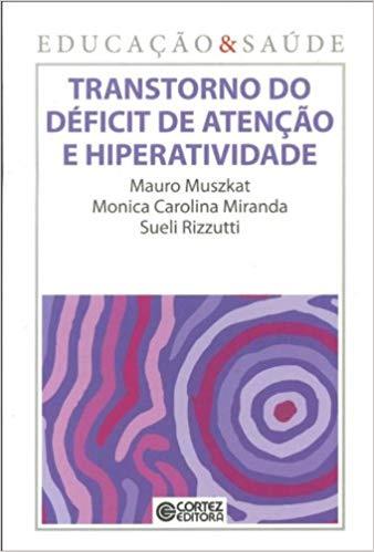 Transtorno do Déficit de Atenção e Hiperatividade