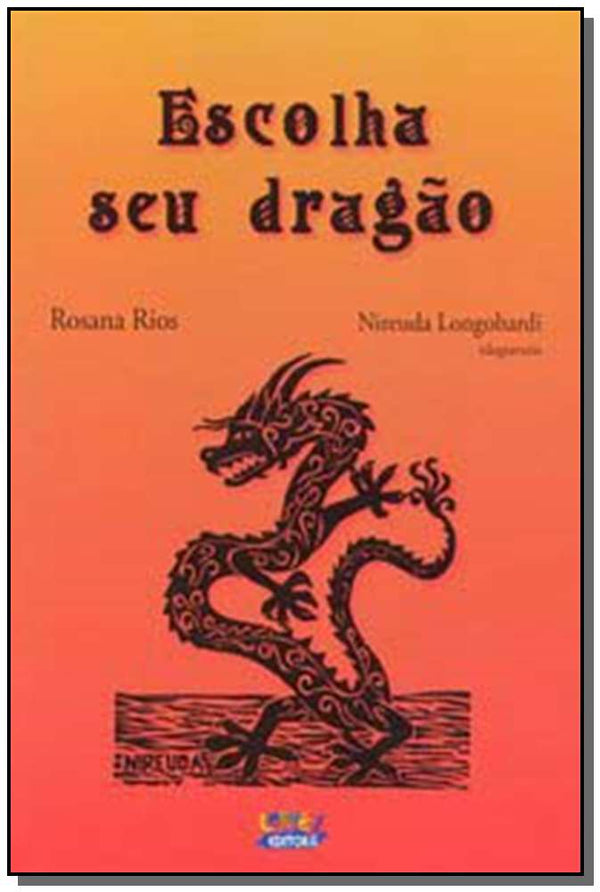 Capa do livro Escolha Seu Dragao (Capa Dura), de Rosana Rios