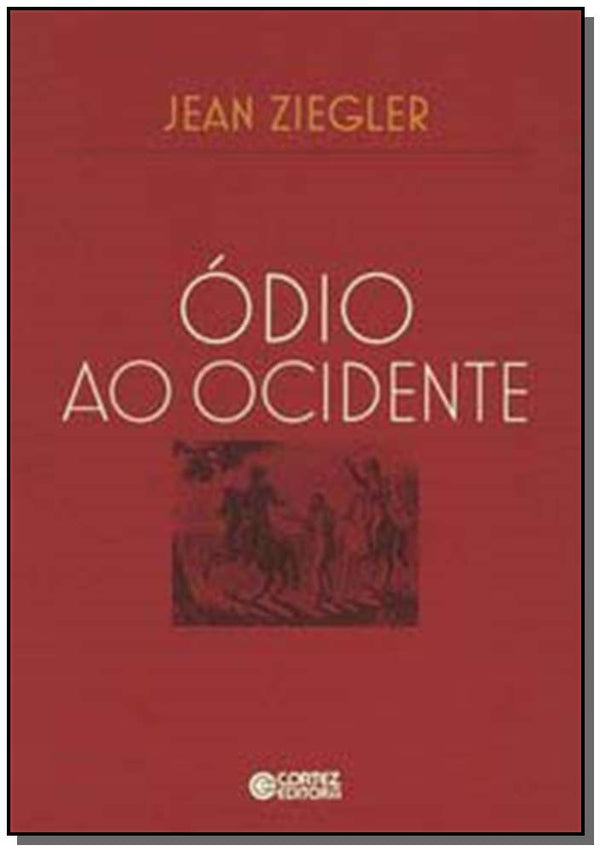 Capa do livro Odio ao Ocidente, de Jean Ziegler