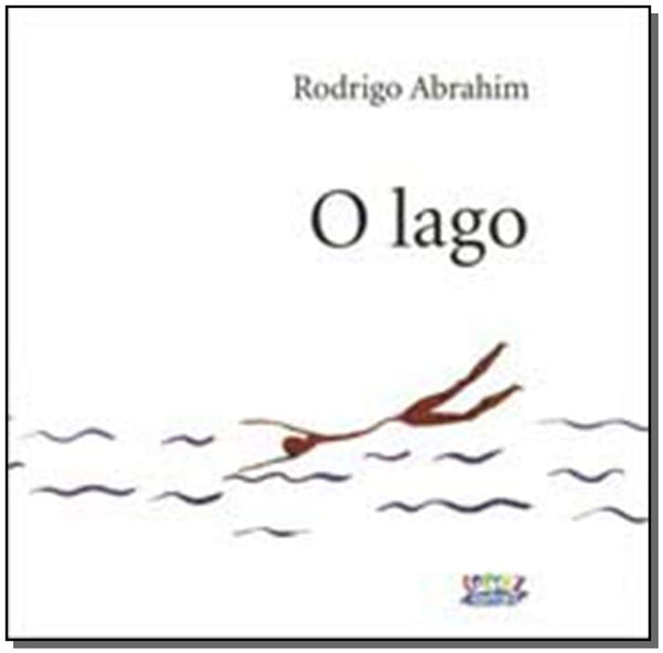 Capa do livro Lago, o, de Rodrigo Abrahim