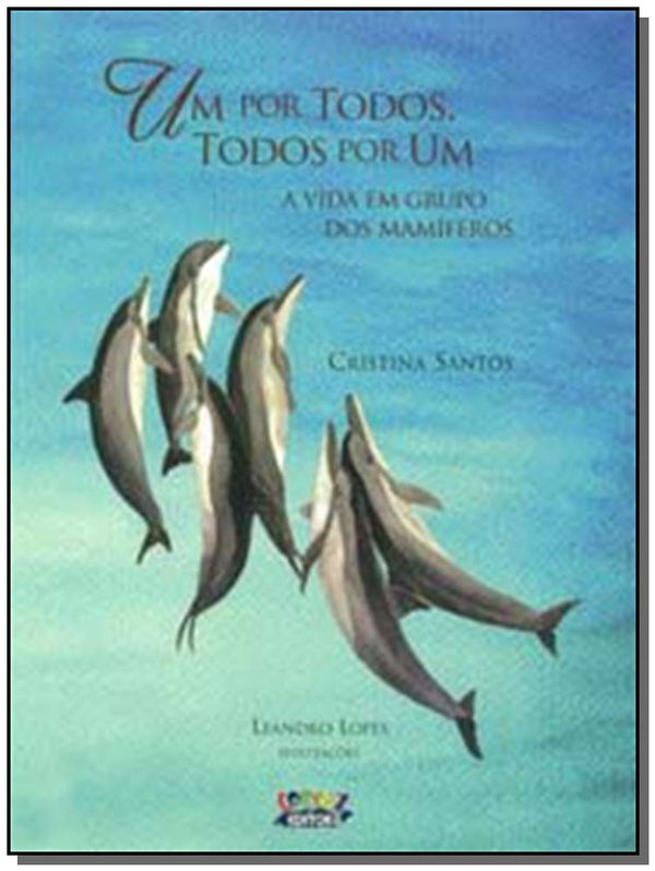 Capa do livro Um por Todos, e Todos por um, de Cristina Santos