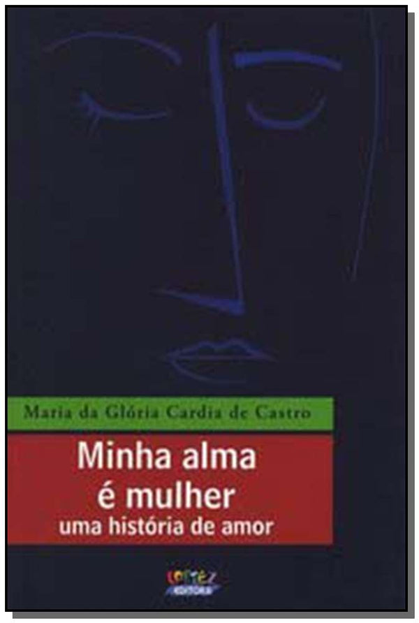 Capa do livro Minha Alma e Mulher, de Maria da Gloria Cardia de Castro