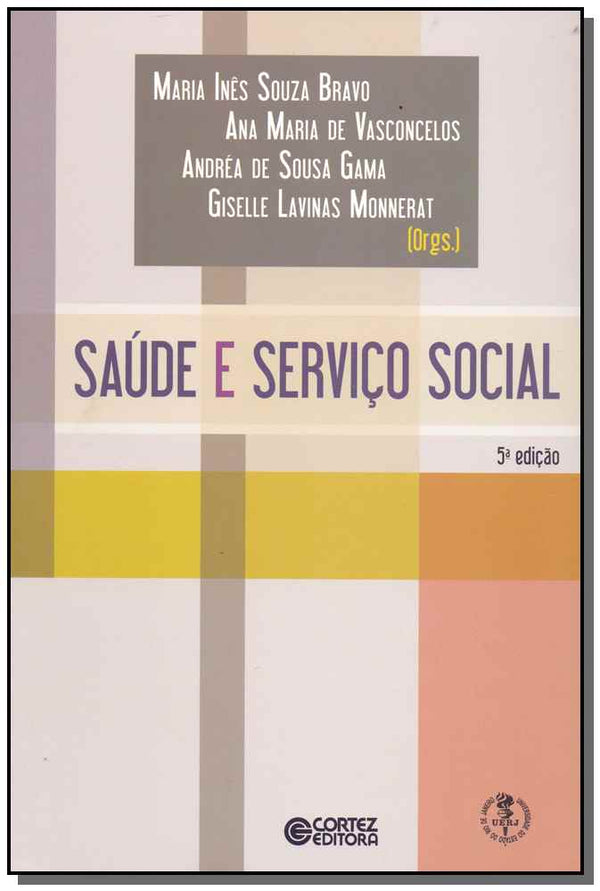 Capa do livro Saúde e Serviço Social, de Bravo; Vasconcelos; Gama; Monnerat
