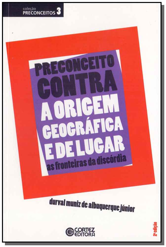 Preconceito Contra a Origem Geográica e de Lugar