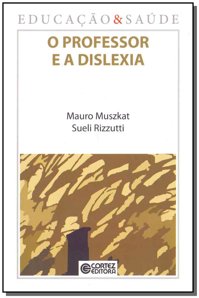 Professor e a Dislexia, o