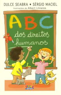 Capa do livro Abc dos Direito Humanos, de Dulce Seabra, Sergio Maciel