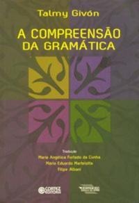 Capa do livro A Compreensão da Gramática, de Filipe Albani