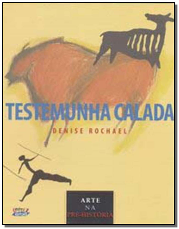 Capa do livro Testemunha Calada, de Denise Rochael