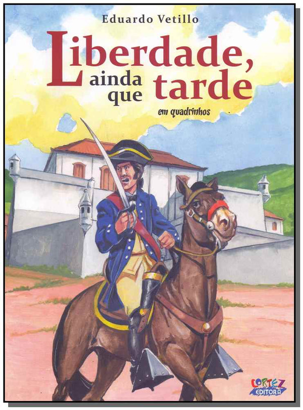 Capa do livro Liberdade, Anda que Tarde, de Eduardo Vetillo