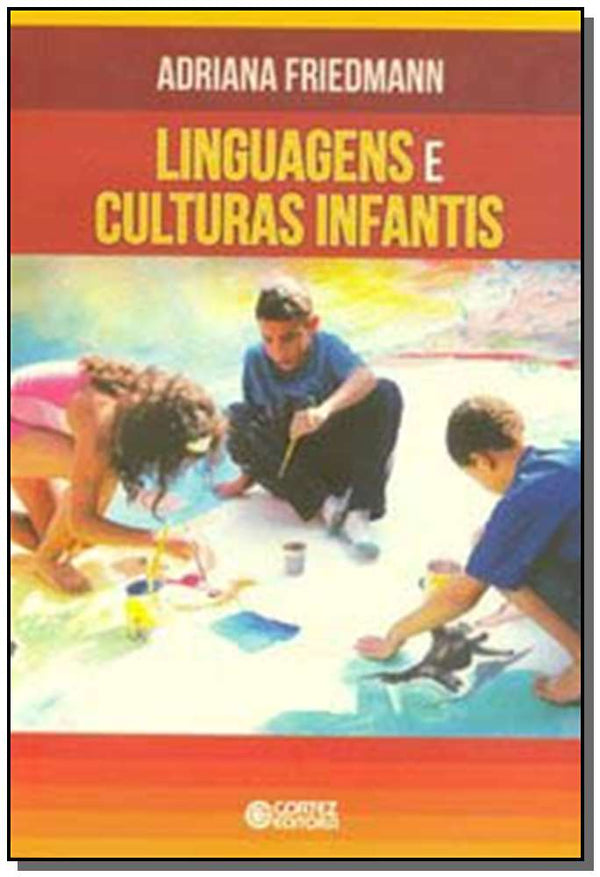 Capa do livro Linguagens e Culturas Infantis, de Adriana Friedmann