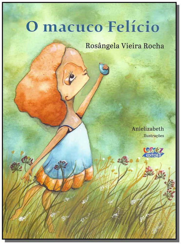 Capa do livro Macuco Felício, o, de Rosangela Vieira Rocha