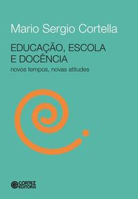 Educação, Escola e Docência
