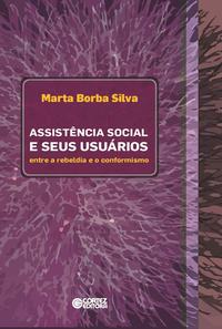 Capa do livro Assistencia Social e Seus Usuarios, de Marta Borba Silva