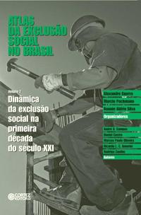 Atlas da Exclusao Social no Brasil